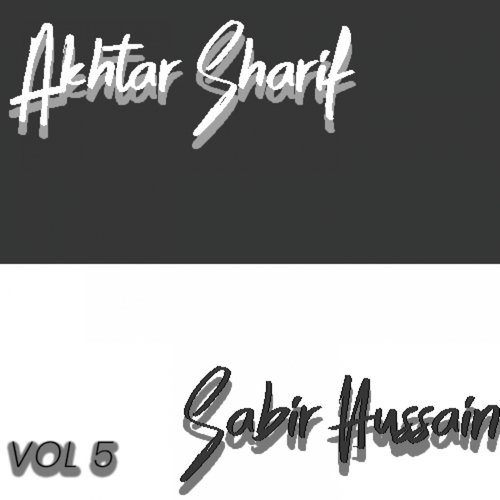 And Sabir Hussain Ker Ker Har Singar We - Akhtar Sharif