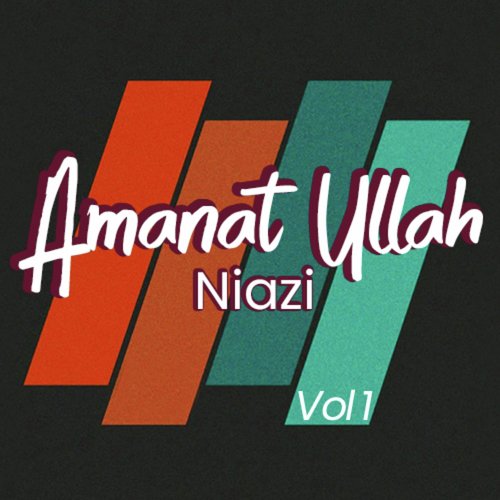 Wudh Gaye Nakhre - Amanat Ullah Niazi