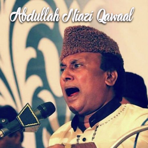 Kamli Mein Apni Chupa Le - Abdullah Niazi Qawaal