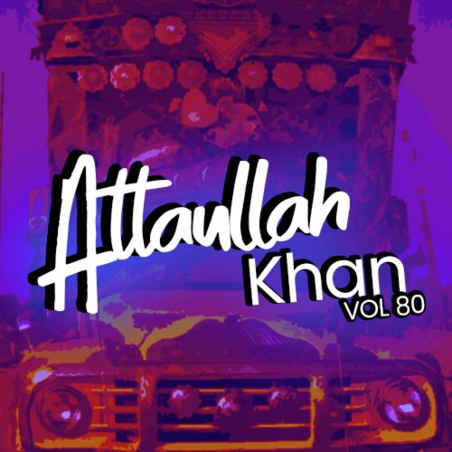 Kabhi Hum Bhi - Atta Ullah Khan Essa Khailvi