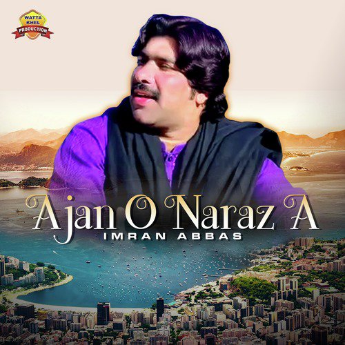 Ajan O Naraz A - Imran Abbas