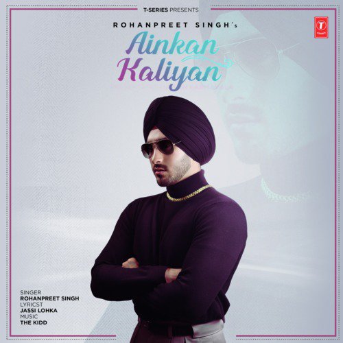 Ainkan Kaliyan - the Kidd, Rohanpreet Singh