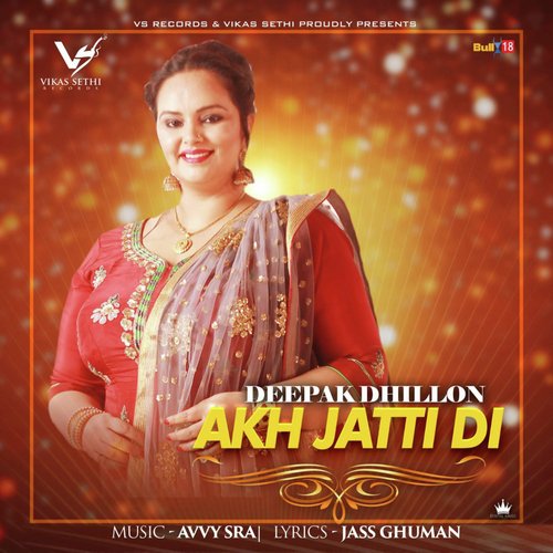 Akh Jatti Di - Deepak Dhillon