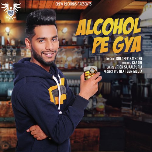 Alcohol Pe Gya - Kuldeep Rathorr