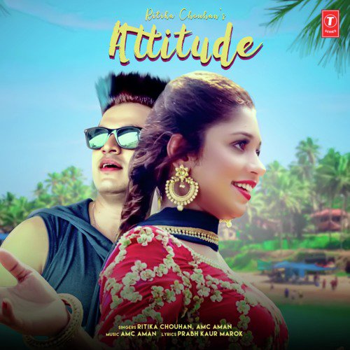 Attitude - Ritika Chouhan, Amc Aman