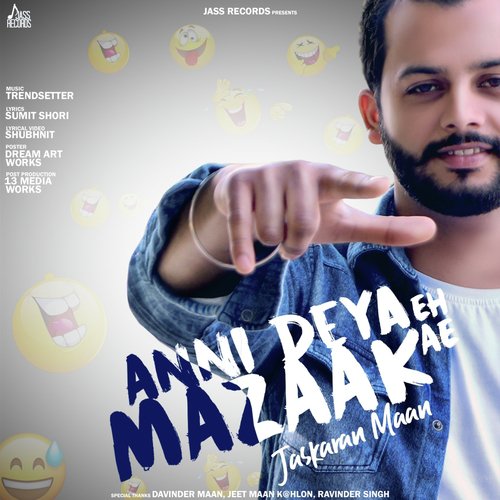 Anni Deya Eh Mazaak Ae - Jaskaran Maan