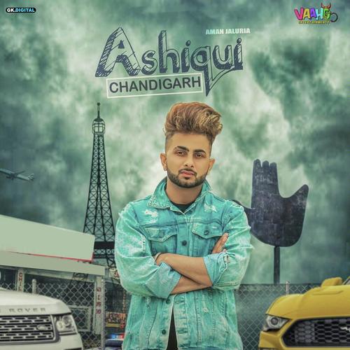 Ashiqui Chandigarh - Aman Jaluria