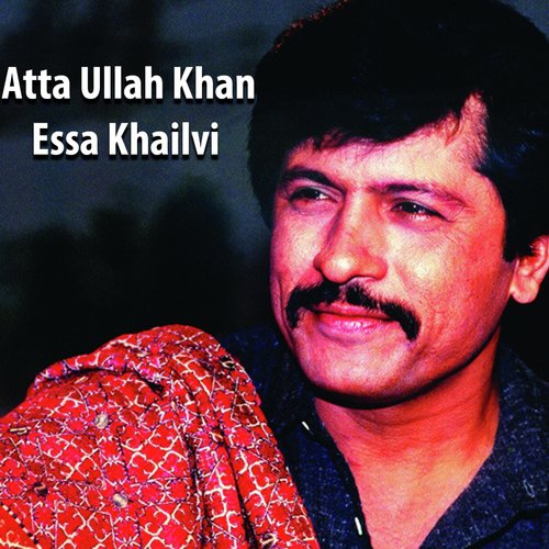 Khush Piya Wasse - Atta Ullah Khan Essa Khailvi