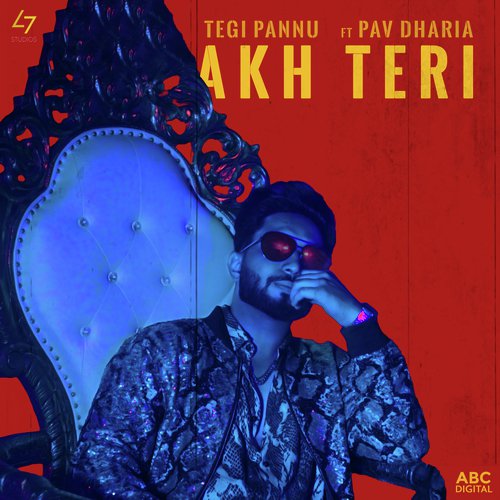 Akh Teri - Tegi Pannu, Pav Dharia