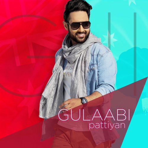 Gulabi Pattiyan - Tegi Pannu, Pav Dharia
