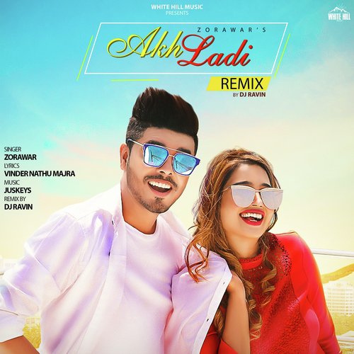 Akh Ladi (Remix) - Zorawar