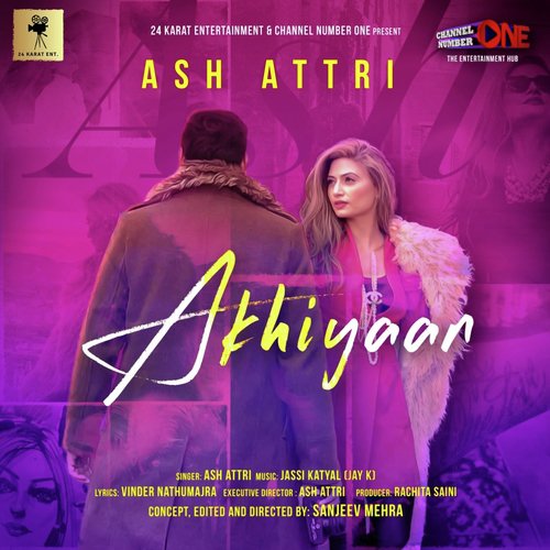 Akhiyaan - Ash Attri