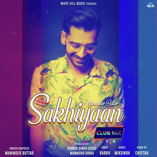 Sakhiyaan Club Mix (Club Mix) - Guri Haraj