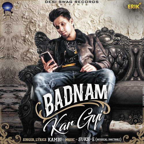 Badnam Kar Gyi - Ranjit Bawa, Jassi X