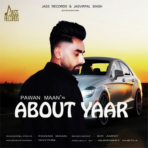 About Yaar - Pawan Maan