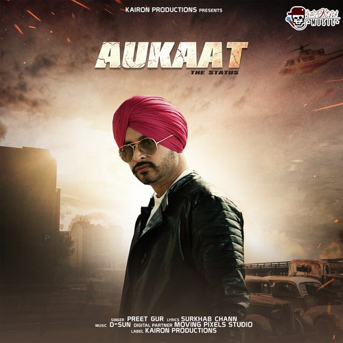 Aukaat The Status - Preet Gur
