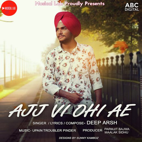 Ajj Vi Ohi Ae - Deep Arsh