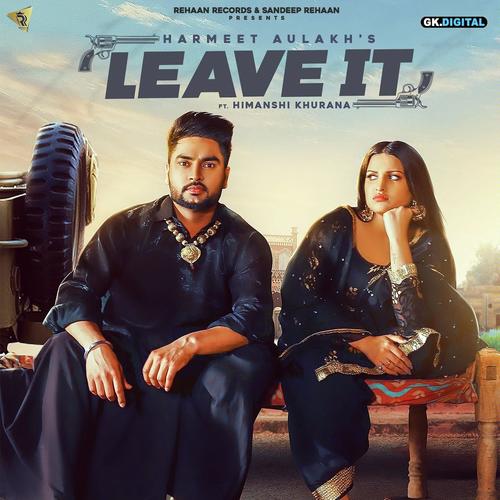 Leave It - Harmeet Aulakh