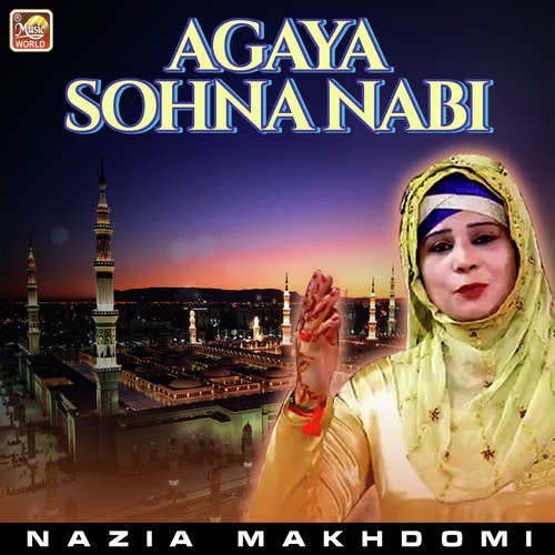 Agaya Sohna Nabi - Nazia Makhdomi