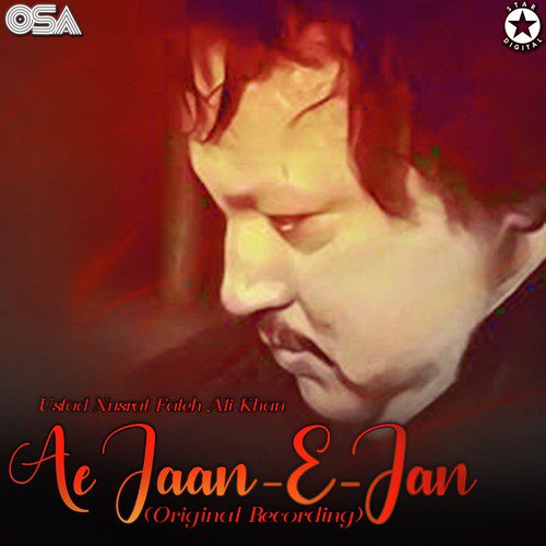 Ae Jaan E Jan - Nusrat Fateh Ali Khan
