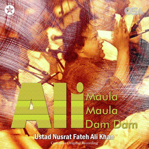 Ali Maula Ali Maula Ali Dam Dam (Complete Original Version) - Nusrat Fateh Ali Khan