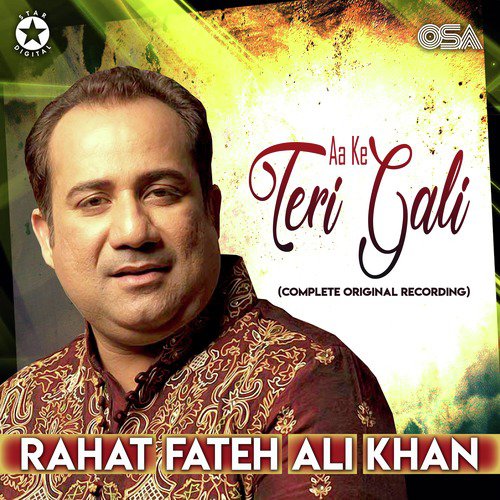Aa Ke Teri Gali (Complete Original Version) - Rahat Fateh Ali Khan