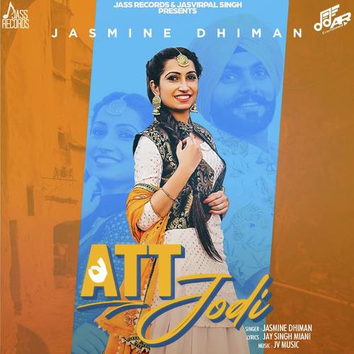 Att Jodi - Jasmine Dhiman