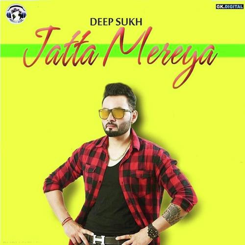 Jatta Mereya - Deep Sidhu