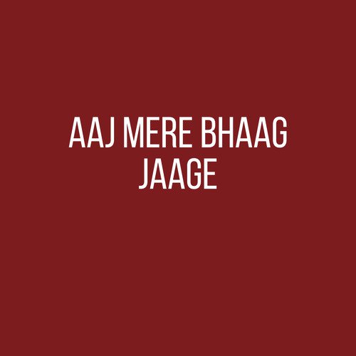 Aaj Mere Bhaag Jaage - Radha Soami Satsang Beas