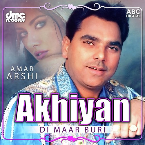 Akhiyan Di Maar Buri - Amar Arshi, Preet Kaur