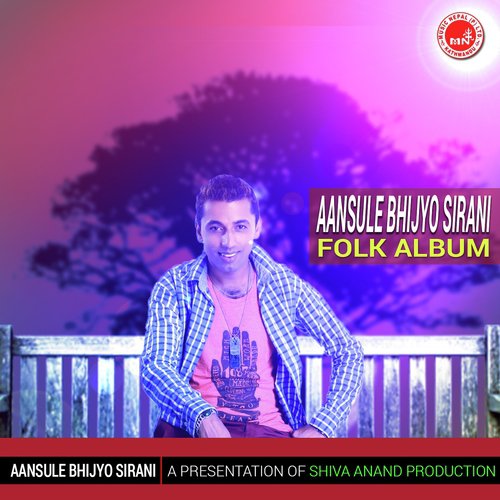 Aansule Bhijyo Sir - Khuman Adhikari amp Bishnu Majhi