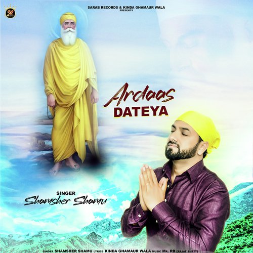 Ardaas Dateya - Shamsher Shammu