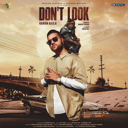 Dont Look - Goldy Desi Crew, Karan Aujla