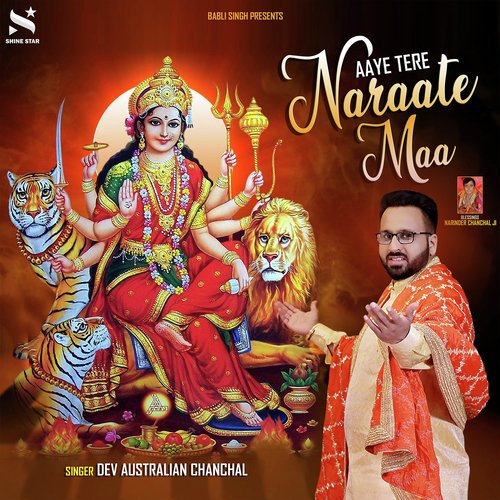 Aaye Tere Naraate Maa - Dev Australian Chanchal