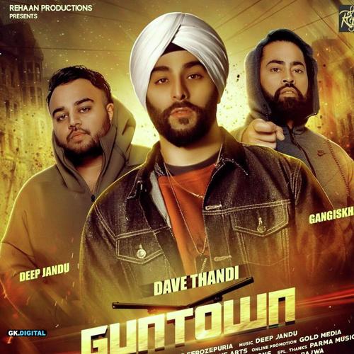 Guntown - ESHAN, Ezaan, Gurjit, Jass