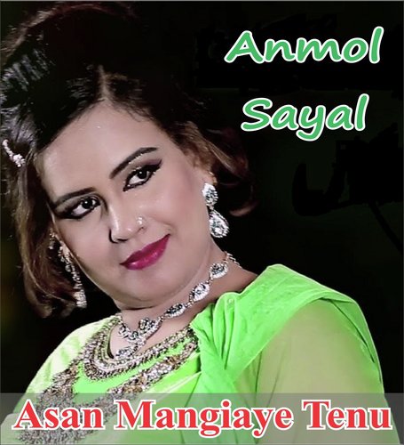 Akhiyan De Agy Meda Yaar - Anmol Sayal