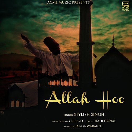 Allah Hoo - Stylish Singh