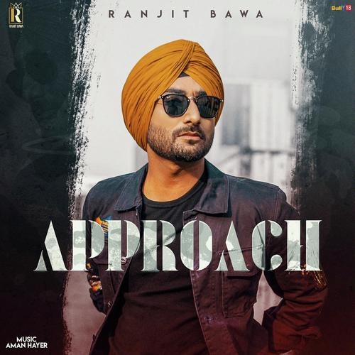 Approach - Ranjit Bawa