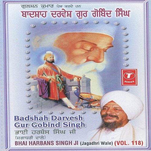 Badshah Darvesh Gur Govind Singh (Vyakhya Sahit) - Bhai Harbans Singh Ji-Jagadhari Wale