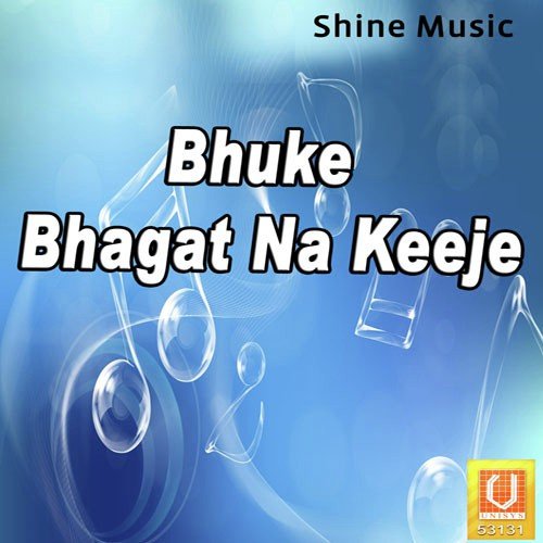 Bhuke Bhagat Na Keeje - Bhai Jagtar Singh Ji