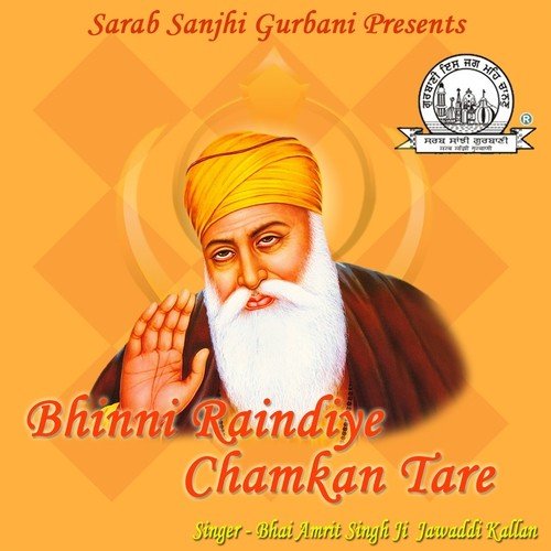 Bhinni Raindiye Chamkan Tare - Bhai Amrit Singh Ji Jawaddi Wale