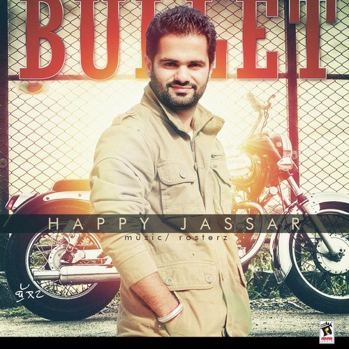 Bullet - Happy Jassar
