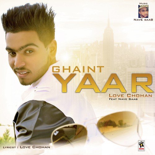 Ghaint Yaar - Rajat Midha, Shivam Sharma