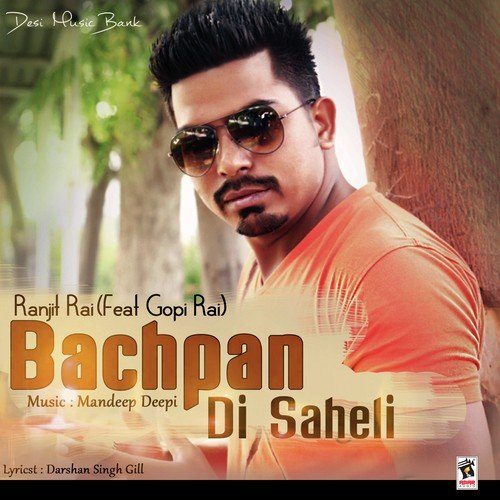 Bachpan Di Saheli - Ranjit Rai