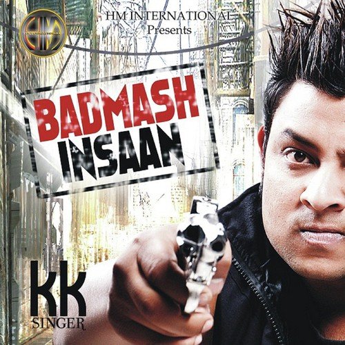 Badmash Insan - KK