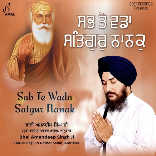 Sab Te Wada Satgur Nanak - Giani Sant Singh Maskeen