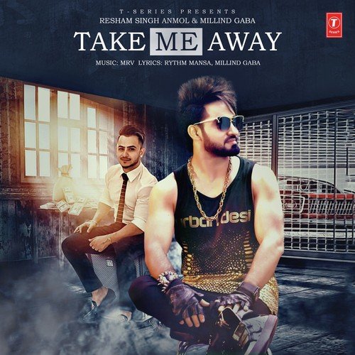 Take Me Away - Roshan Prince, Millind Gaba