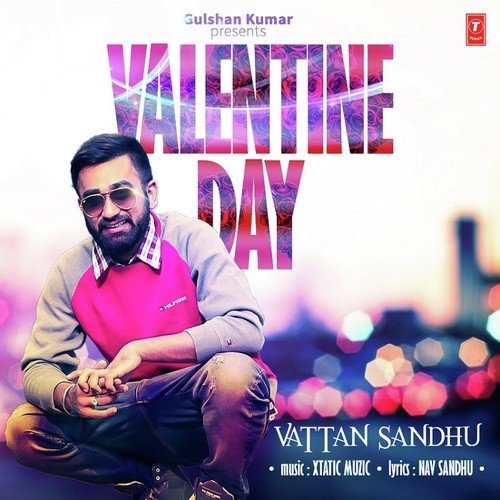 Valentine Day - Vattan Sandhu, Sumeet Dhillon
