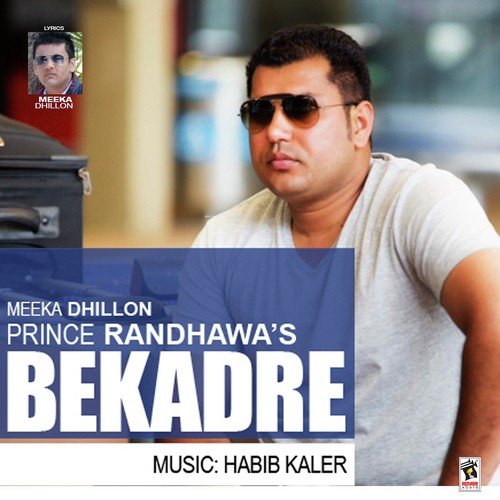 Bekadre - Prince Randhawa