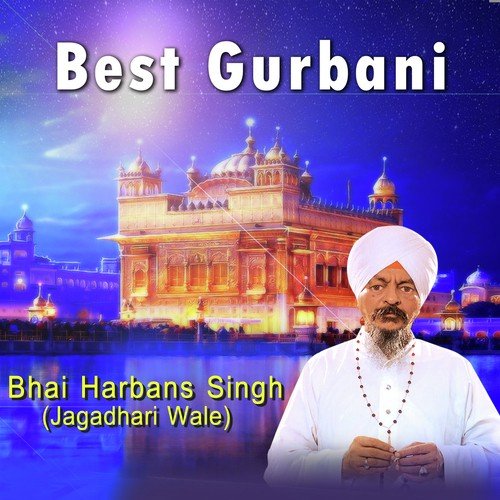 Sun Mun Nagri Bhaee - Bhai Harbans Singh (Jagadhri Wale)